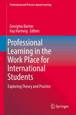 Professional Learning in the Work Place for International Students