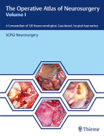 The Operative Atlas of Neurosurgery, Vol I