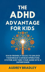 The ADHD Advantage for Kids