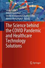 The Science behind the COVID Pandemic and Healthcare Technology Solutions