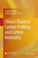 China’s Road to Carbon Peaking and Carbon Neutrality