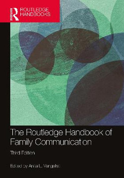 The Routledge Handbook of Family Communication