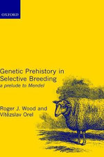 Genetic Prehistory in Selective Breeding