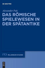 Das roemische Spielewesen in der Spaetantike