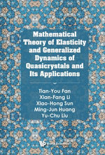 Mathematical Theory of Elasticity and Generalized Dynamics of Quasicrystals and Its Applications