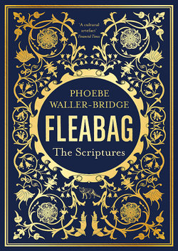 Fleabag: The Scriptures Fleabag: The Scriptures