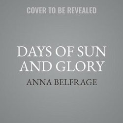 Days of Sun and Glory
