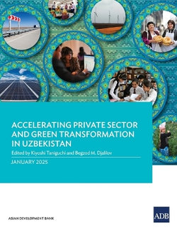 Accelerating Private Sector and Green Transformation in Uzbekistan