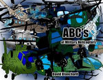 ABC's of Military Helicopters ABC's of Military Helicopters