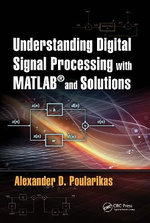 Understanding Digital Signal Processing with Matlab and Solutions
