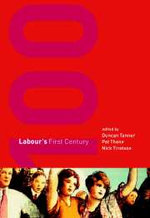 Labour's First Century