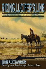 Riding Lucifer's Line