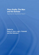 Piero Sraffa: The Man and the Scholar