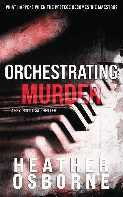 Orchestrating Murder
