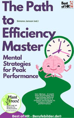 The Path to Efficiency Mastery – Mental Strategies for Peak Performance