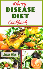 Kidney Disease Diet Cookbook