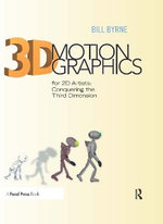 3D Motion Graphics for 2D Artists