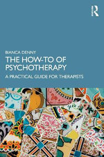 The How-To of Psychotherapy