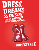 Dress, Dreams, and Desire