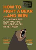 How to Fight a Bear . . . and Win