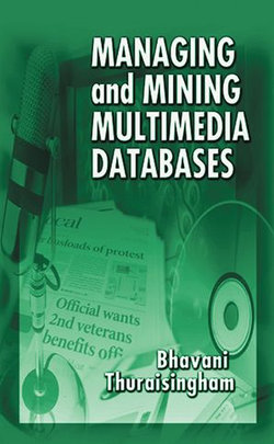 Managing and Mining Multimedia Databases Managing and Mining Multimedia Databases