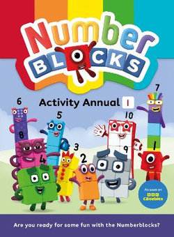 Numberblocks Activity Annual 1 Numberblocks Activity Annual 1