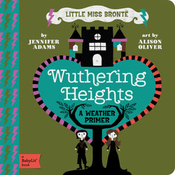 Wuthering Heights: A BabyLit Weather Primer 