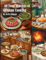 40 Four Seasons of German Cooking