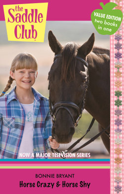 Saddle Club Bindup 1: Horse Crazy / Horse Shy