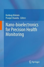 Nano-bioelectronics for Precision Health Monitoring