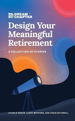 Design Your Meaningful Retirement Design Your Meaningful Retirement