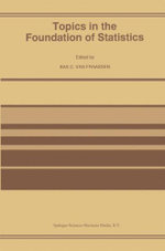 Topics in the Foundation of Statistics