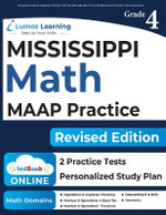 Mississippi Academic Assessment Program Test Prep: 4th Grade Math Practice Workbook and Full-length Online Assessments