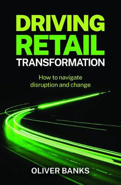 Driving Retail Transformation Driving Retail Transformation