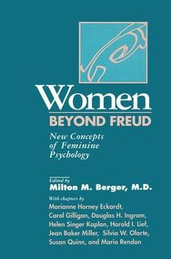 Women Beyond Freud: New Concepts Of Feminine Psychology