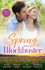 Spring Blockbuster 2024/Halfway There/Her Texas Renegade/A Man You Can Trust/Miss Prim's Greek Island Fling