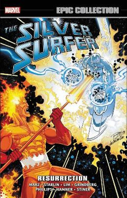 Silver Surfer Epic Collection: Resurrection Silver Surfer Epic Collection: Resurrection