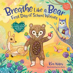 Breathe Like a Bear: First Day of School Worries Breathe Like a Bear: First Day of School Worries
