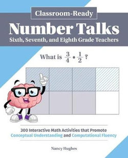 Classroom-Ready Number Talks for Sixth, Seventh, and Eighth Grade Teachers