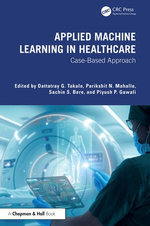 Applied Machine Learning in Healthcare