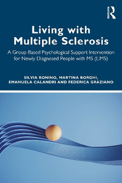 Living with Multiple Sclerosis Living with Multiple Sclerosis