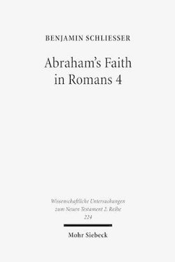 Abraham's Faith in Romans 4