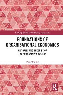 Foundations of Organisational Economics