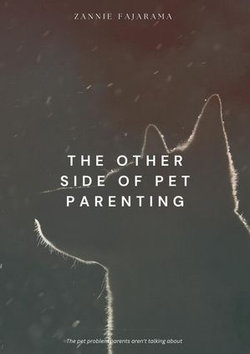 The Other Side Of Pet Parenting