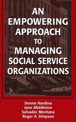 An Empowering Approach to Managing Social Service Organizations