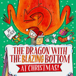 The Dragon with the Blazing Bottom at Christmas!