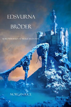 Edsvurna bröder (Fjortonde Boken Av Trollkarlens Ring)