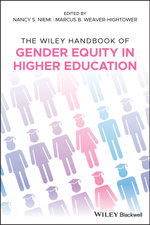 The Wiley Handbook of Gender Equity in Higher Education