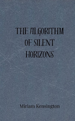 The Algorithm of Silent Horizons