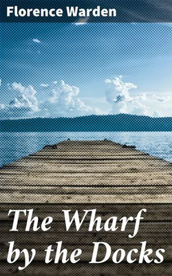 The Wharf by the Docks The Wharf by the Docks
